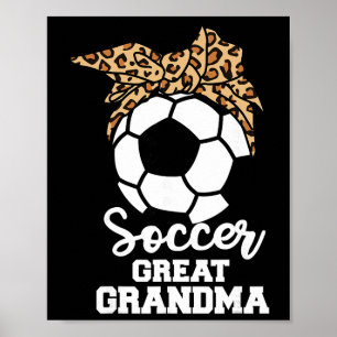 Soccer Great Grandma Funny Soccer Player Leopard G Poster