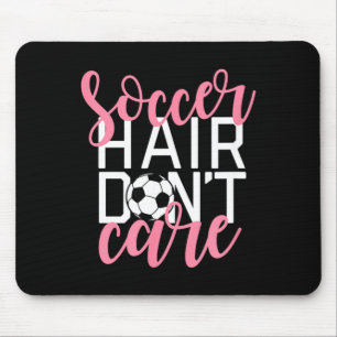 Soccer Hair Dont Care Girls Star Soccer Player Mouse Mat