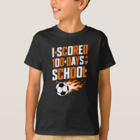 Soccer I Scored 100 Days Of School 
