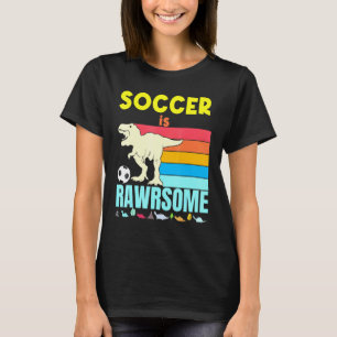 Soccer Is Awesome Boys Girls Soccer Dinosaur Footb T-Shirt