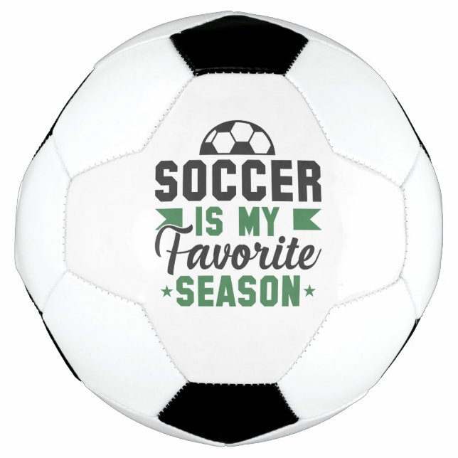 Soccer Is My Favourite Season Football (Front)