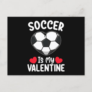Soccer Is My Valentine Day Sports Postcard