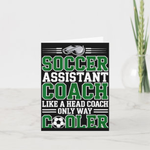 Soccer Istant Coach Like A Head Coach Only Way Coo Card