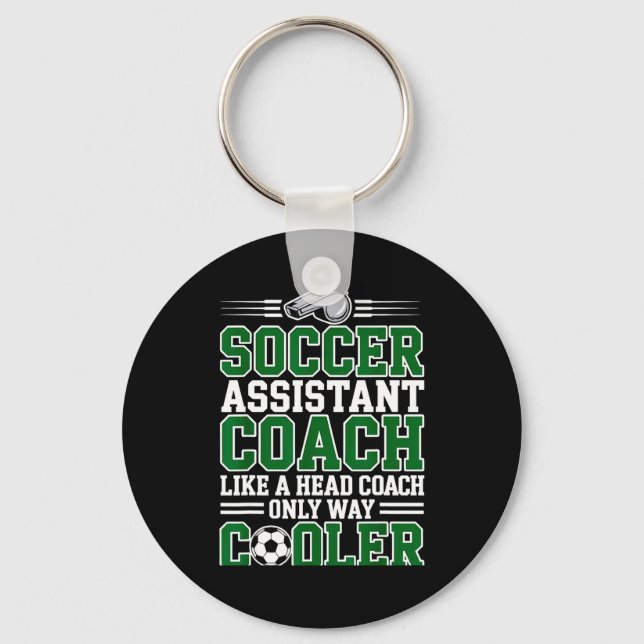 Soccer Istant Coach Like A Head Coach Only Way Coo Key Ring (Front)