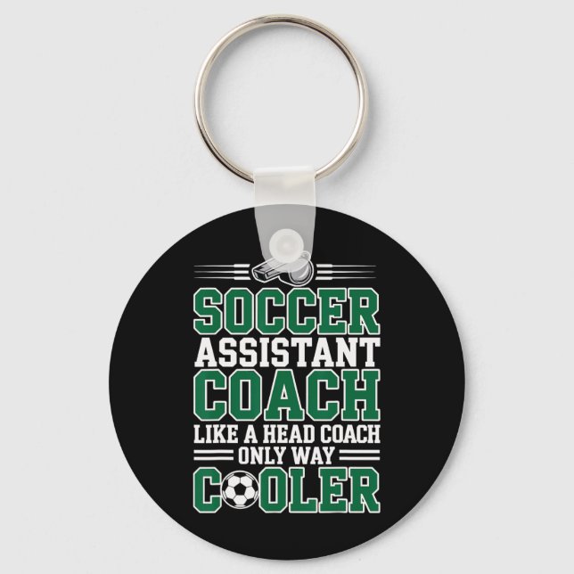 Soccer Istant Coach Like A Head Coach Only Way Coo Key Ring (Front)