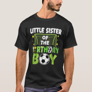 Soccer Little Sister Birthday Boy Party Family Mat T-Shirt