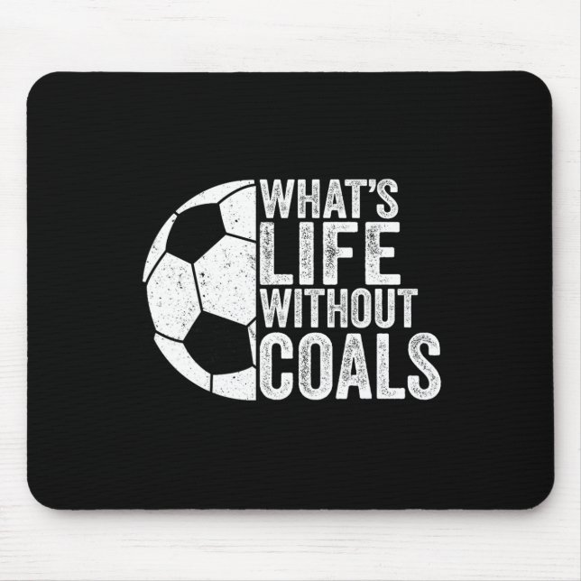 Soccer Lover Soccer Player - What's Life Without G Mouse Mat (Front)