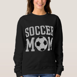Soccer Mama - Soccer Mum Sweatshirt