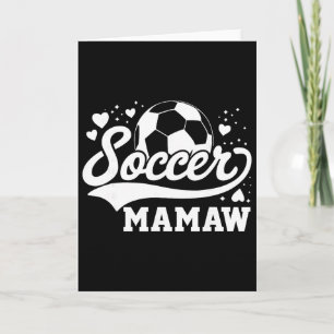 Soccer Mamaw Soccer Byll Card