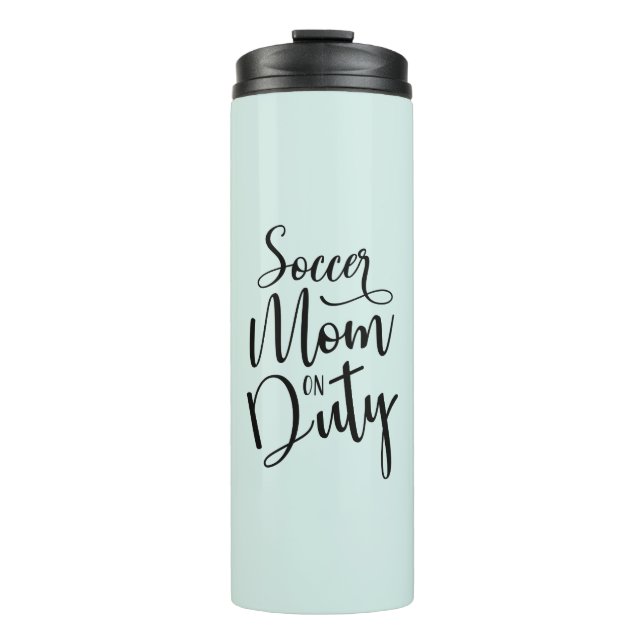 Soccer Mom On Duty Stylish Black Script Mint Green Thermal Tumbler (Front)