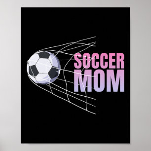 Soccer Mum Footll Sport Footller Soccer Player Mot Poster