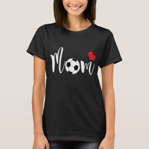 Soccer Mum for Women Love You Mum T-Shirt