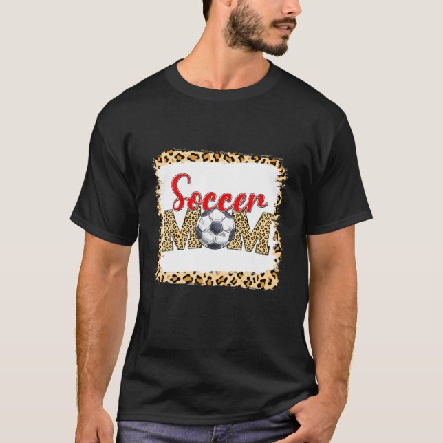 Soccer Mum Leopard Funny Sport Ball Mum Mother's D T-Shirt (Front)