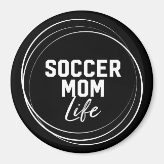 Soccer Mum Life Magnet - Black