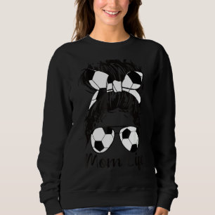 Soccer Mum  Soccer Ball Glasses Bow Mum Life Sweatshirt