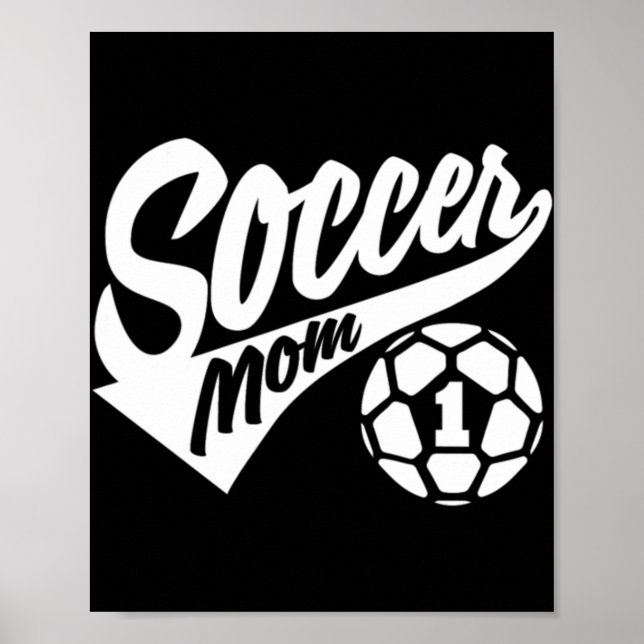 Soccer Mum T Proud Soccer Mum I Love Soccer Tee Poster (Front)