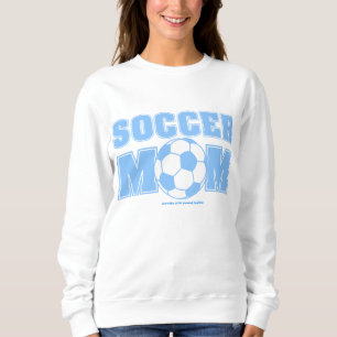 Soccer Mum T-Shirt Sweatshirt
