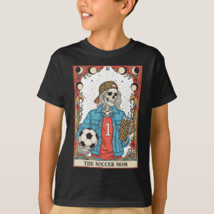 Soccer Mum Tarot Card Skeleton Soccer Mama Mother' T-Shirt