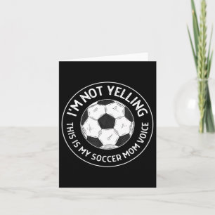 Soccer Mum Voice Funny Gift For Mum Mothers Day Card