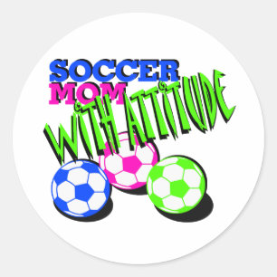 Soccer Mum with Attitude Classic Round Sticker