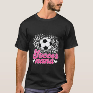 Soccer Nana Grandma Proud Nana Of A Soccer Player T-Shirt