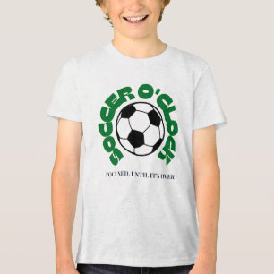 Soccer O'Clock – Focused Until It's Over Soccer Tri-Blend Shirt