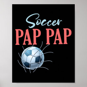 Soccer Pap Pap Gifts For Fathers Day Soccer Fans S Poster