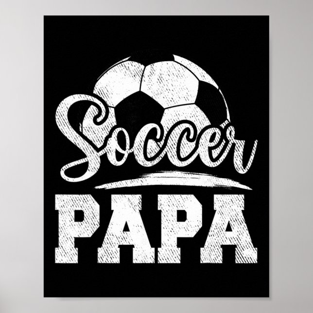 Soccer Papa Soccer Player Game Day Father's Day  Poster (Front)
