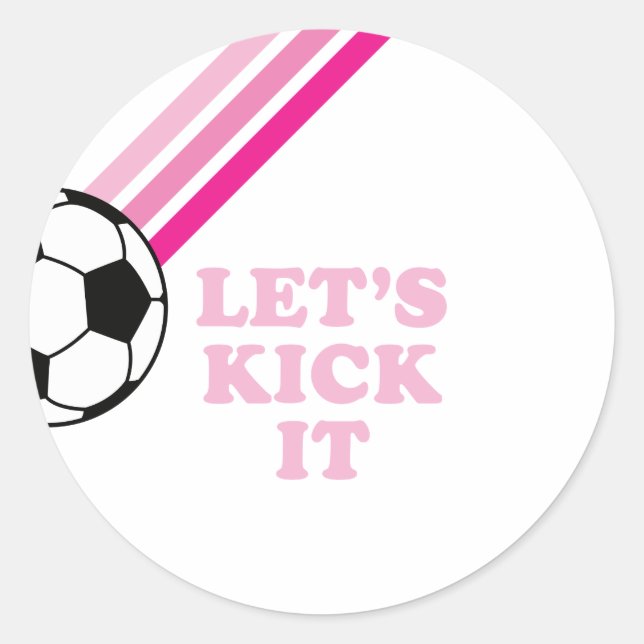 Soccer Pink Stripes Let's Kick It Birthday Classic Round Sticker (Front)