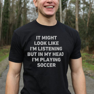 Soccer Player Funny T-Shirt