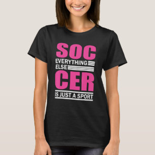 Soccer Players Soccer Team Graphic Women Girls Soc T-Shirt