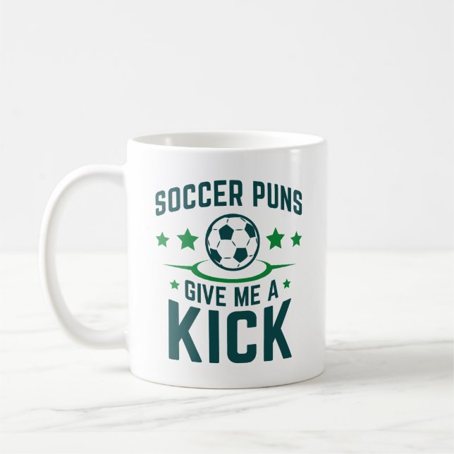Soccer Puns Give Me A Kick Coffee Mug (Left)