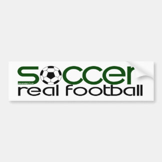 Soccer = Real Football Bumper Sticker