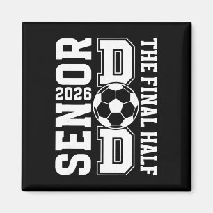 Soccer Senior Dad 2026 Proud Soccer Senior Father  Magnet