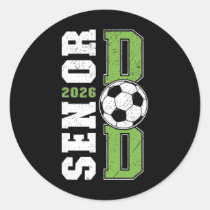 Soccer Senior Dad Of A Senior Soccer Player Dad 20 Classic Round Sticker
