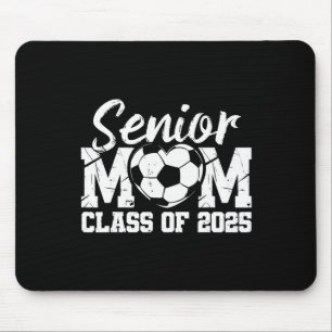 Soccer Senior Mum Cl Of 2025 Graduate Senior Mama Mouse Mat