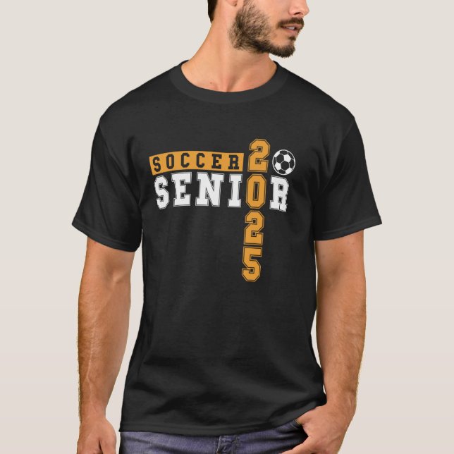 Soccer Senior Night Soccer Senior 2025 Graduation  T-Shirt (Front)