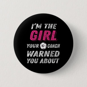 Soccer Shirts For Girls And Women, Funny Soccer 6 Cm Round Badge