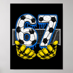 Soccer Six Seven 67 Funny Gen Alpha Meme  Poster