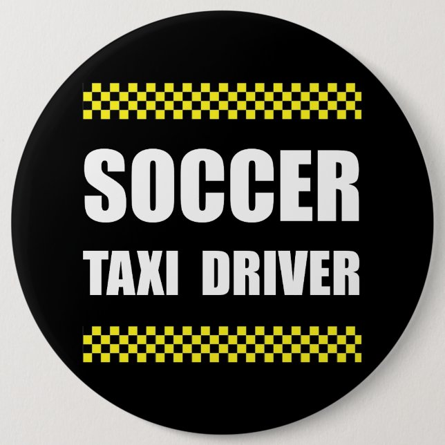 Soccer Taxi Driver 6 Cm Round Badge (Front)