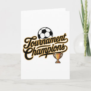 Soccer Tournament Champions  Card