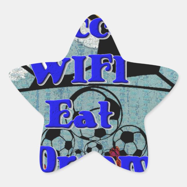 Soccer WIFI Eat Dream – Fun Sports Art Print Star Sticker (Front)