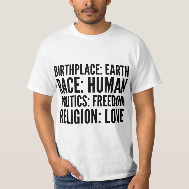 Social Activist Gift - Birthplace Earth Race Human T-Shirt (Front)