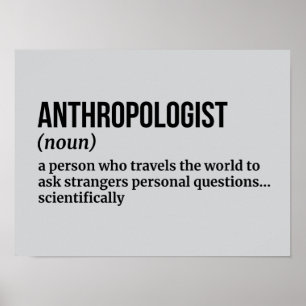 Social Anthropologist - Funny Definition Poster