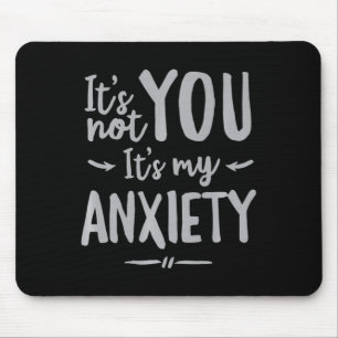 Social Anxiety Mental Health Awareness Not You Mouse Mat