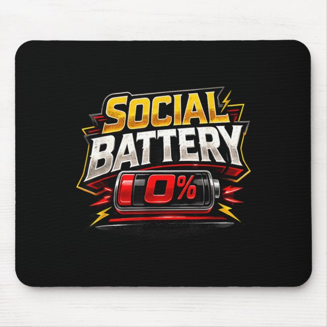 Social Battery 0 Funny Introvert Low Energy Humour Mouse Mat (Front)