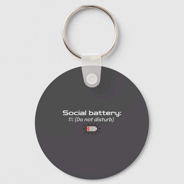 Social Battery_ 1% (do Not Disturb)  Key Ring (Front)