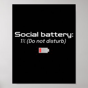 Social Battery_ 1% (do Not Disturb) Poster