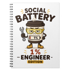 Social Battery 1% Funny Engineer Notebook Journal