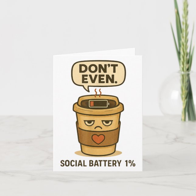 Social Battery 1 Percent Funny Coffee Introvert Qu Card (Front)